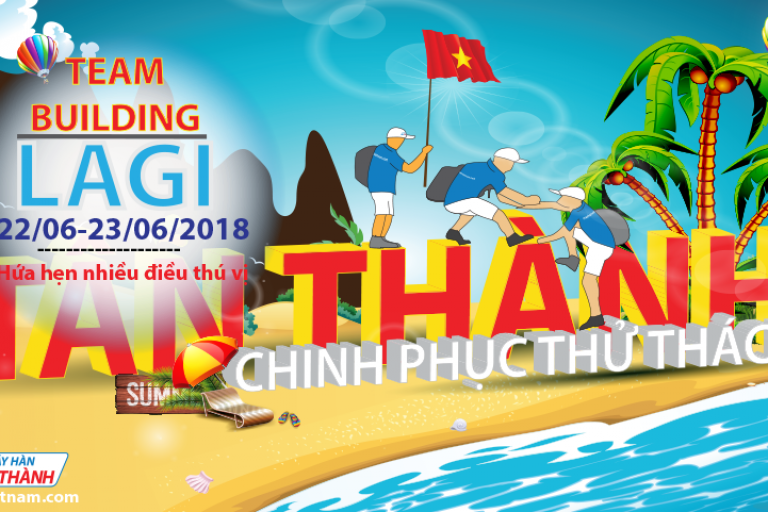 Team Building 2018- Tân Thành Chinh Phục Thử Thác
